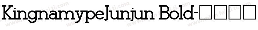 KingnamypeJunjun Bold字体转换